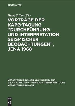 portada Vorträge der Kapg-Tagung¿ Durchführung und Interpretation Seismischer Beobachtungen¿ , Jena 1968 (en Alemán)