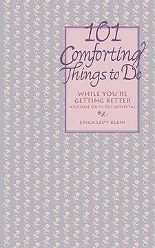 portada 101 comforting things to do: while you're getting better at home or in the hospital (en Inglés)