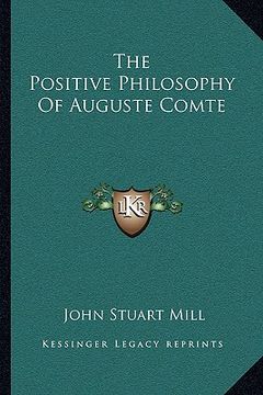 portada the positive philosophy of auguste comte