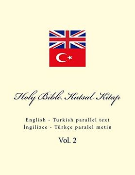 portada Holy Bible. Kutsal Kitap: English - Turkish Parallel Text: Volume 2 (en Inglés)