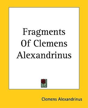 portada fragments of clemens alexandrinus (en Inglés)