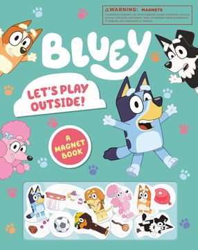 portada Bluey: Let's Play Outside!: A Magnet Book (en Inglés)