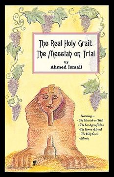 portada the real holy grail: the messiah on trial (in English)