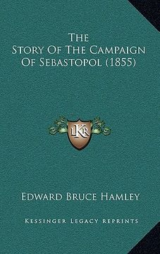 portada the story of the campaign of sebastopol (1855) (en Inglés)