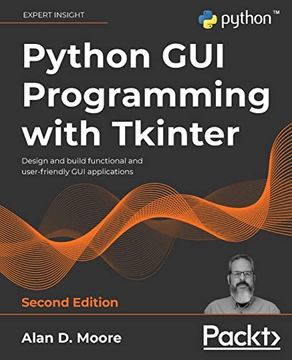 portada Python gui Programming With Tkinter: Design and Build Functional and User-Friendly gui Applications, 2nd Edition (en Inglés)