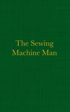 portada The Sewing Machine Man (in English)