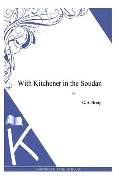 portada With Kitchener in the Soudan (en Inglés)