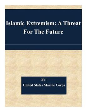 portada Islamic Extremism: A Threat For The Future (en Inglés)