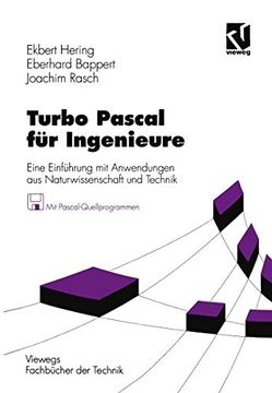 portada Turbo Pascal für Ingenieure: Eine Einführung mit Anwendungen aus Naturwissenschaft und Technik (en Alemán)