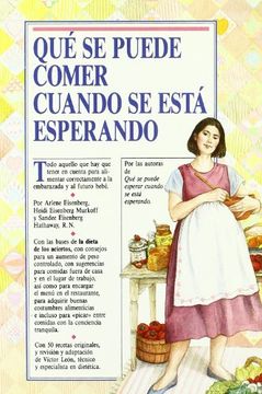 portada Qué se Puede Comer Cuando se Está Esperando (in Spanish)