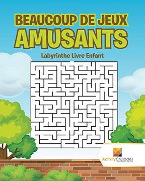 portada Beaucoup De Jeux Amusants: Labyrinthe Livre Enfant