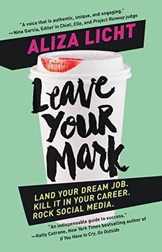 portada Leave Your Mark: Land Your Dream Job. Kill It in Your Career. Rock Social Media (en Inglés)