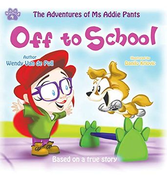 portada Off to School: A Children's Picture Book About Overcoming Bullying (Adventures of ms Addie Pants, Book 4) 