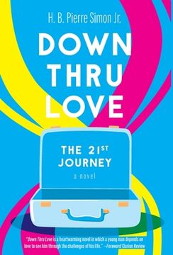 portada Down Thru Love: The 21st Journey (in English)