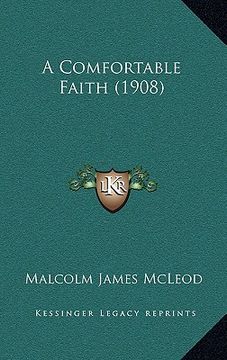 portada a comfortable faith (1908) (en Inglés)