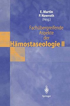 portada Fachübergreifende Aspekte der Hämostaseologie ii: 4. Heidelberger Symposium Über Hämostase in der Anästhesie, 3. –4. Mai 1996 (en Alemán)