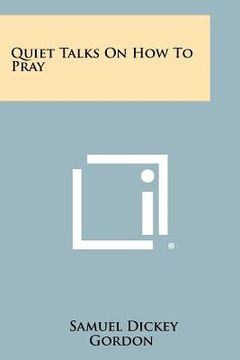 portada quiet talks on how to pray (in English)