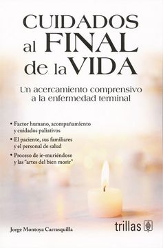 Libro Cuidados al Final de la Vida. Un Acercamiento Comprensivo a la