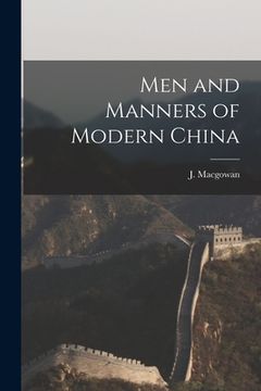 portada Men and Manners of Modern China (en Inglés)