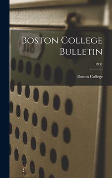 portada Boston College Bulletin; 1931 (en Inglés)