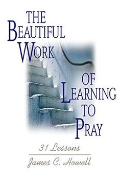 portada The Beautiful Work of Learning to Pray: 31 Lessons 