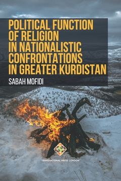 portada Political Function of Religion in Nationalistic Confrontations in Greater Kurdistan