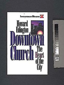 portada Downtown Church: The Heart of the City (Innovators in Ministry Series) (en Inglés)