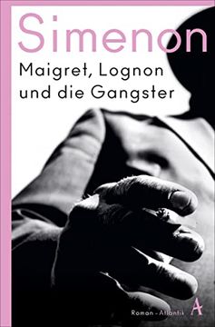 portada Maigret, Lognon und die Gangster: Roman (en Alemán)