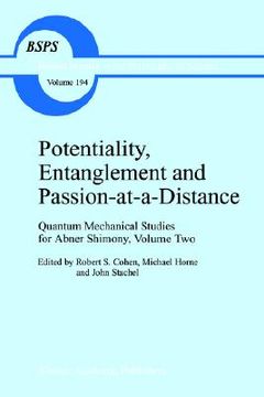 portada potentiality, entanglement and passion-at-a-distance: quantum mechanical studies for abner shimony, volume two (in English)