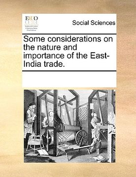 portada some considerations on the nature and importance of the east-india trade.