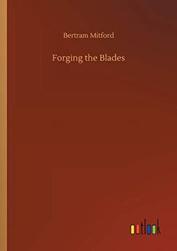 Forging the Blades
