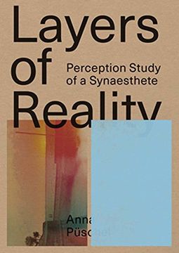 portada Anna Püschel: Layers of Reality: Perception Study of a Synaesthete (en Inglés)
