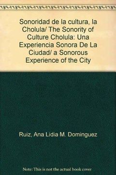 portada Sonoridad de la Cultura, la Cholula (in Spanish)