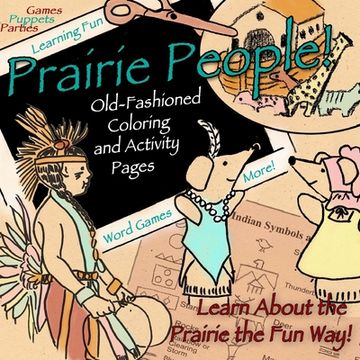 portada Prairie People!: Old Fashioned Coloring and Activity Pages (en Inglés)