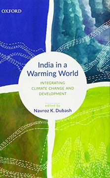 portada India in a Warming World: Integrating Climate Change and Development (in English)