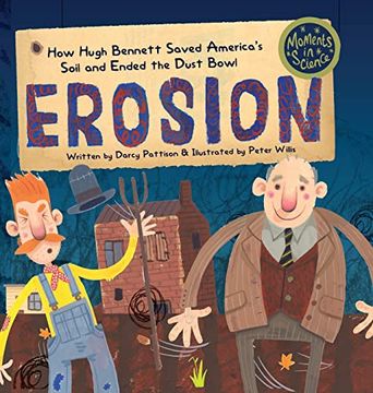 portada Erosion: How Hugh Bennett Saved America's Soil and Ended the Dust Bowl (Moments in Science) (in English)