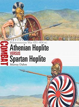 portada Athenian Hoplite vs Spartan Hoplite: Peloponnesian war 431–404 bc (Combat) (in English)