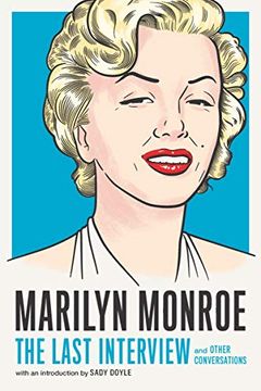 portada Marilyn Monroe: The Last Interview (en Inglés)
