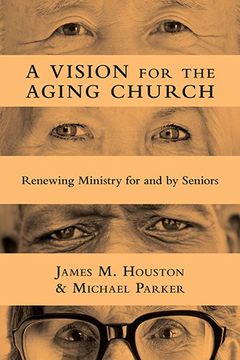 portada A Vision for the Aging Church: Renewing Ministry for and by Seniors 