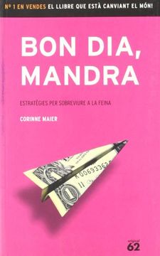 portada Bon Dia, Mandra: Estratègies per Sobreviure a la Feina (Original) (en Catalá)