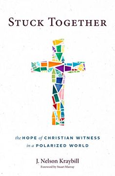 portada Stuck Together: The Hope of Christian Witness in a Polarized World (in English)