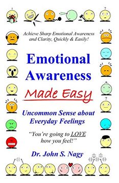 portada Emotional Awareness Made Easy: Uncommon Sense About Everyday Feelings (en Inglés)