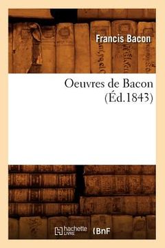 portada Oeuvres de Bacon (Éd.1843) (en Francés)