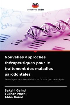 portada Nouvelles approches thérapeutiques pour le traitement des maladies parodontales (en Francés)