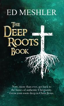 portada The Deep Roots Book (en Inglés)