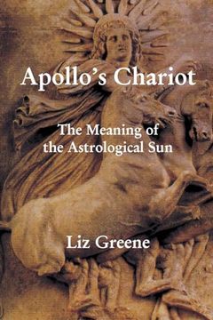 portada Apollo's Chariot: The Meaning of the Astrological sun (en Inglés)