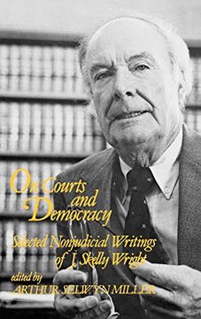 portada On Courts and Democracy: Selected Nonjudicial Writings of j. Skelly Wright (Contributions in American Studies) (en Inglés)