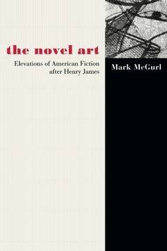 portada The Novel Art: Elevations of American Fiction After Henry James (en Inglés)