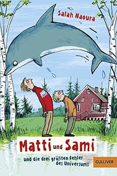 portada Matti und Sami und die Drei Größten Fehler des Universums: Roman für Kinder (Gulliver) (en Alemán)
