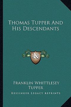 portada thomas tupper and his descendants (en Inglés)